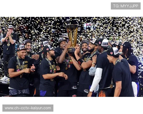 尼克斯逆转马刺夺NBA杯总冠军，布伦森当选MVP